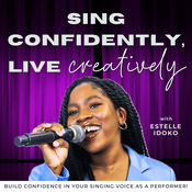 Podcast Sing Confidently, Live Creatively - Singing Tips for Musical Theatre Actors, Vocal Exercises, Vocal Technique, How to Sing Better