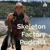 Podcast Skeleton Factory Podcast