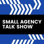 Podcast Small Agency Talk Show