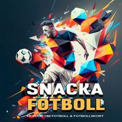 Podcast Snacka Fotboll
