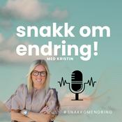 Podcast Snakk om endring!