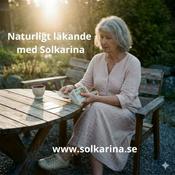 Podcast Naturligt läkande med Solkarina
