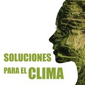 Podcast Soluciones para el clima