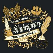 Podcast Something Shakespeare This Way Comes