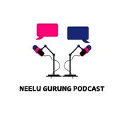 Podcast Neelu Gurung Podcast