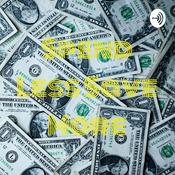Podcast Spend Less Save More