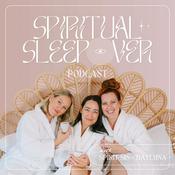Podcast Spiritual Sleepover