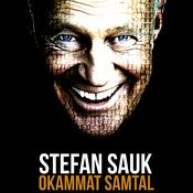 Podcast STEFAN SAUK okammat samtal