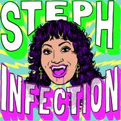 Podcast Steph Infection: The Podcast