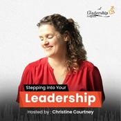 Podcast Stepping Into your Leadership