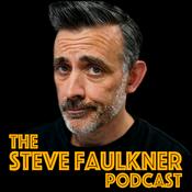 Podcast The Steve Faulkner Podcast