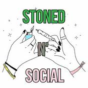 Podcast Stoned N' Social