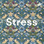 Podcast Stress