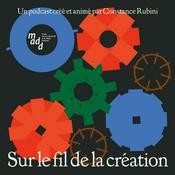 Podcast Sur le fil de la création