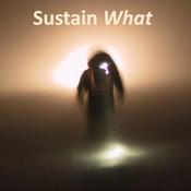 Podcast Sustain What?