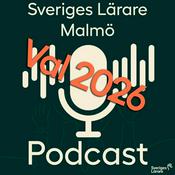 Podcast Sveriges Lärare Malmö podcast, Val 2026