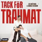Podcast TACK FÖR TRAUMAT