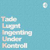 Podcast Tade lugnt ingenting är under kontroll