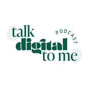 Podcast Talk Digital To Me Podcast