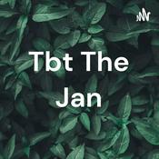 Podcast Tbt The Jan