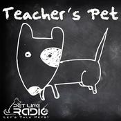 Podcast Teacher's Pet Podcast - Training Pets & Pet Obedience  - Pet Life Radio Original