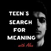 Podcast Teen’s Search For Meaning