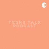 Podcast Teens Talk