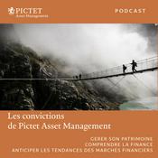 Podcast Les convictions de Pictet Asset Management