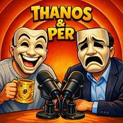 Podcast Thanos & Per