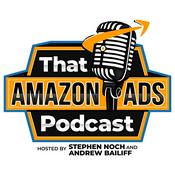 Podcast That Amazon Ads Podcast