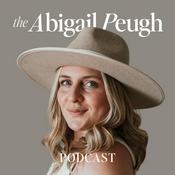 Podcast The Abigail Peugh Podcast