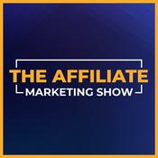 Podcast The Affiliate Marketing Show
