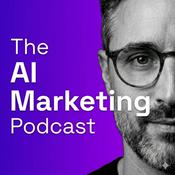 Podcast The AI Marketing Podcast