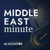 Podcast Middle East Minute by AL-MONITOR
