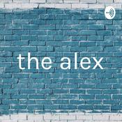 Podcast the alex