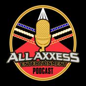 Podcast The All Axxess Podcast