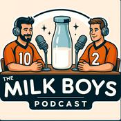 Podcast The Milk Boys Podcast