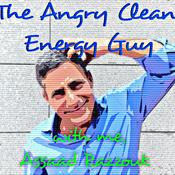 Podcast The Angry Clean Energy Guy