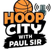 Podcast Hoop City with Paul Sir