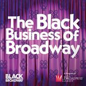 Podcast The Black Business of Broadway