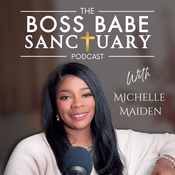 Podcast The Boss Babe Sanctuary