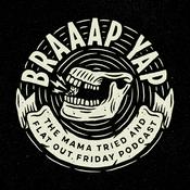 Podcast The Braaap Yap Show