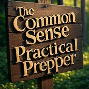 Podcast The Common Sense Practical Prepper