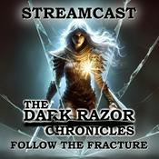 Podcast THE DARK RAZOR CHRONICLES STREAMCAST