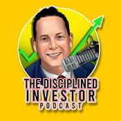 Podcast The Disciplined Investor Podcast