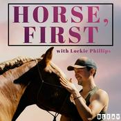 HORSE, FIRST - with Lockie Phillips