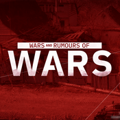 Podcast The End - Wars and Rumours of Wars