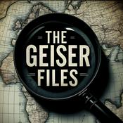 Podcast The Geiser Files
