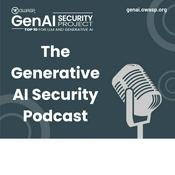 The Generative AI Security Podcast