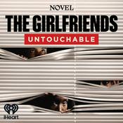 Podcast The Girlfriends: Untouchable - Season 4